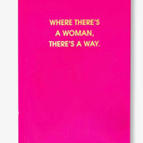 Where There’s A Women Notebook