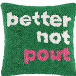 Better Not Pout Pillow - Alden+Rose LLC 