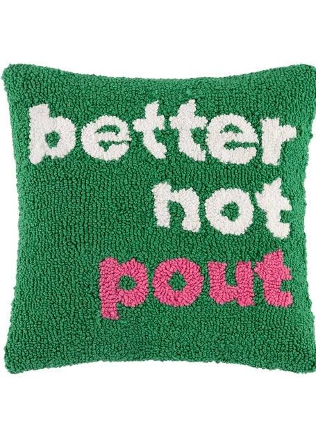 Better Not Pout Pillow - Alden+Rose LLC 